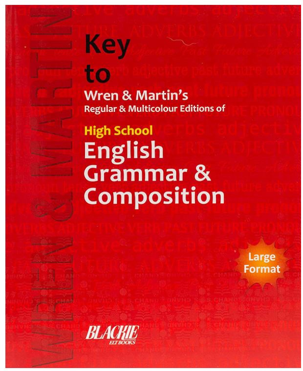 Key to Wren & Martin's Regular & Multicolour Edition of High School English Grammar & Composition
